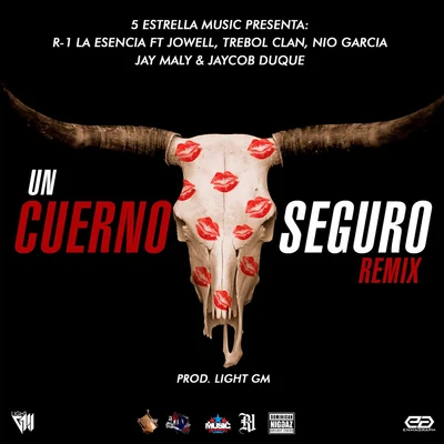 Nio Garcia/Jaycob Duque/Trebol Clan/Jay Maly/Jowell/R-1 La Esencia Un Cuerno Seguro (Remix)