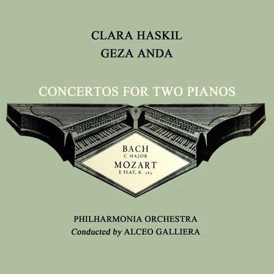 Clara Haskil/Géza Anda Bach: Concerto in C Major - Mozart: Concerto in E Flat Major