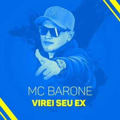 MC Barone Virei seu ex