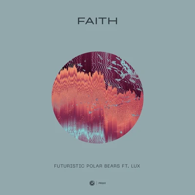 Futuristic Polar Bears/LUX (US) Faith