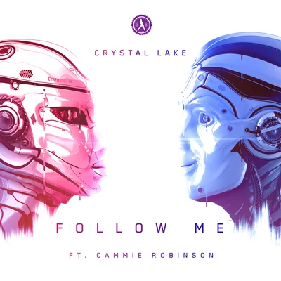 Crystal Lake/Cammie Robinson Follow Me