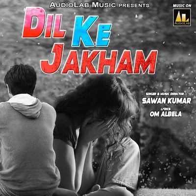 Sawan Kumar Dil Ke Zakham