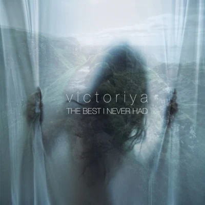 Victoriya The Best I Never Had