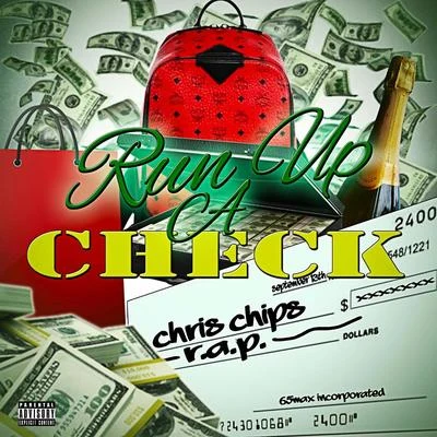 Chris Chips Run Up a Check