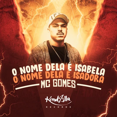 MC Gomes O Nome Dela É Isabela, O Nome Dela É Isadora