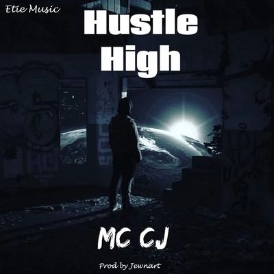 MC Cj Hustle High