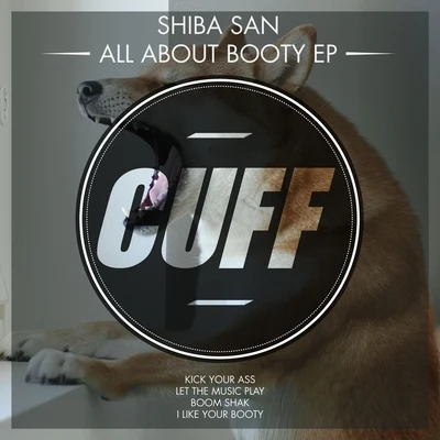 Shiba San All About Booty EP