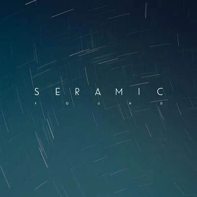 Seramic Found