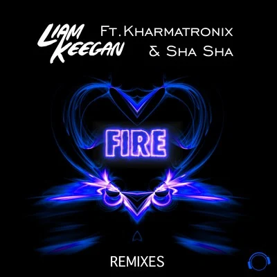 Liam Keegan Fire (Remixes)