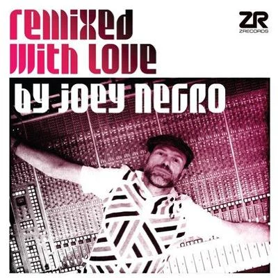 Joey Negro Remixed with Love