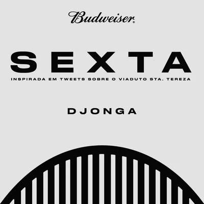 Djonga Sexta