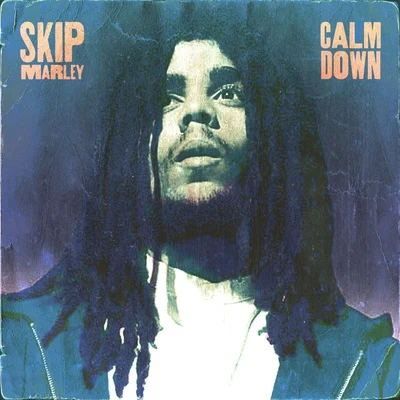 Skip Marley Calm Down