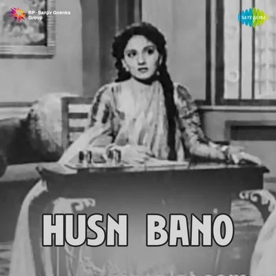 Asha Bhosle/Sudha Malhotra Husn Bano