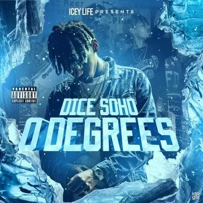 Dice SoHo/Trill Sammy 0 DEGREES