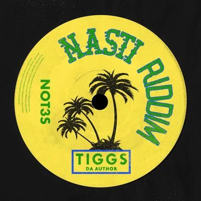 Not3s/Tiggs Da Author NASTI RIDDIM