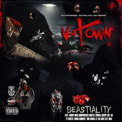 V-Town Dlk Music Will Kill You Presents: V-Town: Beastiality