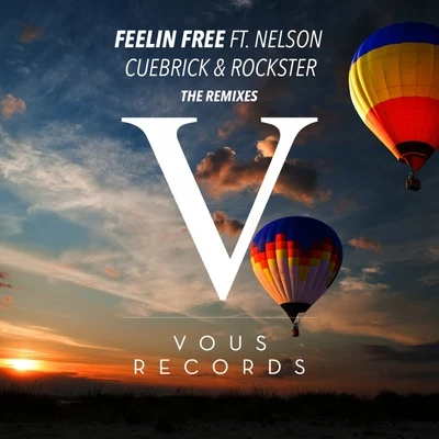 Cuebrick Feelin Free (The Remixes)