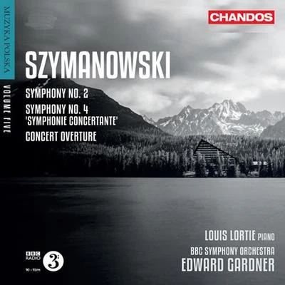 Louis Lortie SZYMANOWSKI, K.: Symphonies Nos. 2 and 4, Symphonie ConcertanteConcert Overture (Muzyka polska, Vol. 5) (Lortie, BBC Symphony, Gardner)