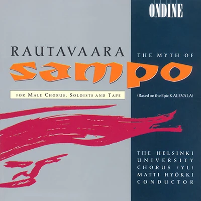 Tom Nyman/Pasi Hyokki/Einojuhani Rautavaara/Sauli Tiilikainen Rautavaara: Sammon Ryosto (The Myth of Sampo)