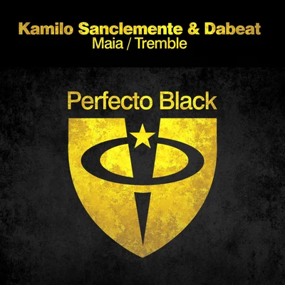 Kamilo Sanclemente/Dabeat MaiaTremble