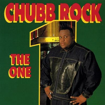 Chubb Rock The One