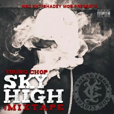 Young Chop Sky High