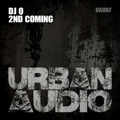 DJ Q 2nd Coming