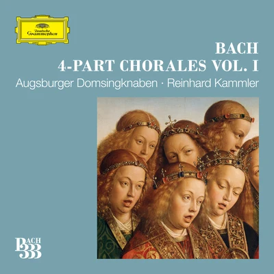 Augsburger Domsingknaben/Reinhard Kammler Bach 333: 4-Part Chorales (Vol. 1)