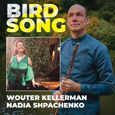 Wouter Kellerman/Nadia Shpachenko Birdsong (Producers Edition)