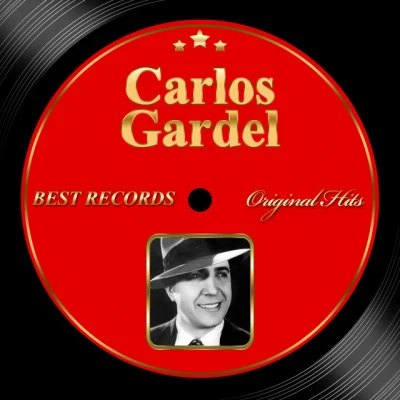 Carlos Gardel Original Hits: Carlos Gardel