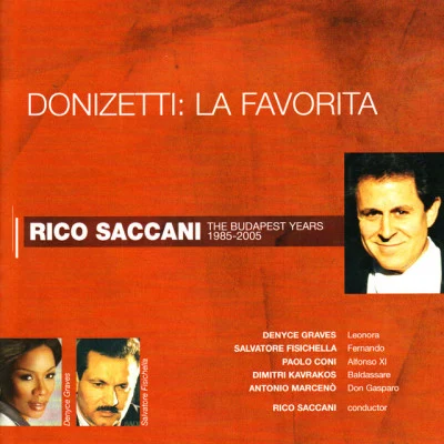 Rico Saccani/Salvatore Fisichella/Antonio Marcenò/Dimitri Kavrakos/Paolo Coni/Denyce Graves Donizetti: La Favorita