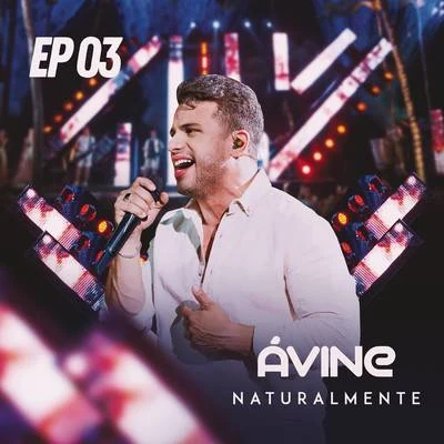 Avine Vinny Naturalmente EP 3