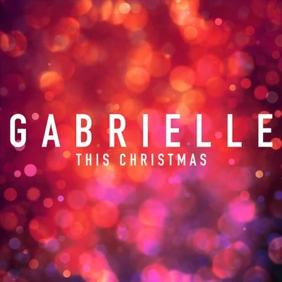 Gabrielle This Christmas