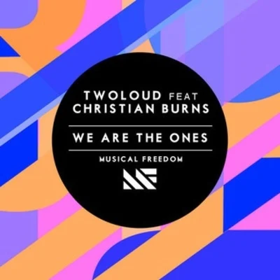 Christian Burns/twoloud We Are The Ones