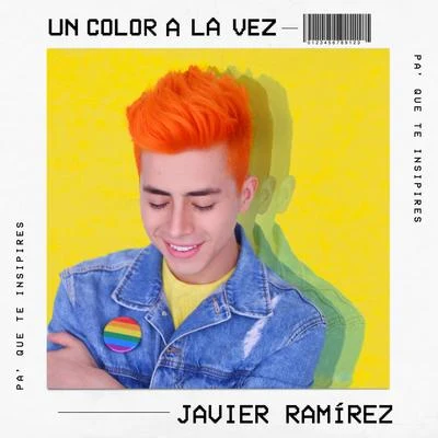 Javier Ramírez Un Color a la Vez