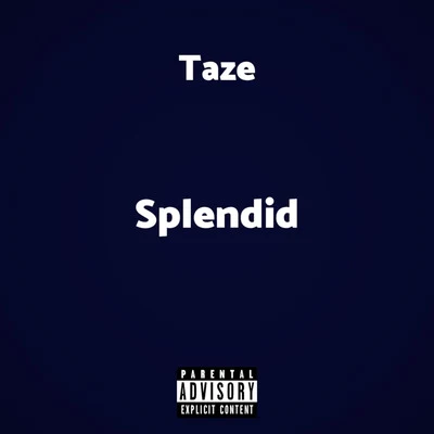 Taze Splendid