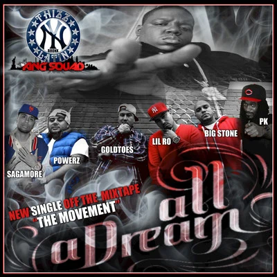 Big Stone/Pete Powerz/Lil Ro/PK/Sagamore/KingSquadTV All a Dream