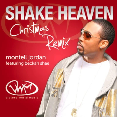 Montell Jordan Shake Heaven Christmas Remix (feat. Beckah Shae)