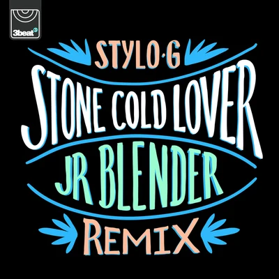 Stylo G Stone Cold Lover (Jr Blender Remix)