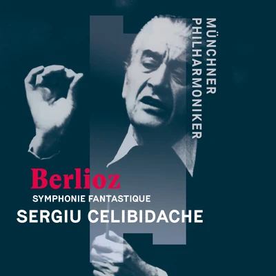 Sergiù Celibidache/Münchner Philharmoniker Berlioz: Symphonie fantastique, Op. 14, H. 48: II. Un bal. Valse. Allegro non troppo