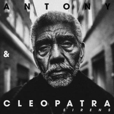 Antony & Cleopatra Sirens (Remixes)