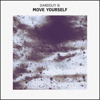 Gandolfi B. Move Yourself