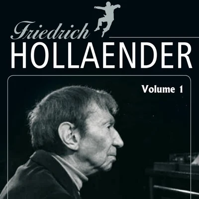 Friedrich Hollaender Friedrich Holländer Vol. 1