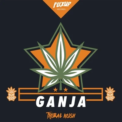 Tribal Kush Ganja