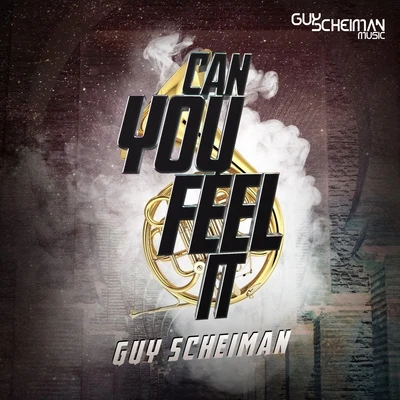 Guy Scheiman Can You Feel It