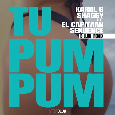 Shaggy/Karol G Tu Pum Pum (Billon Remix)