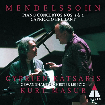 Gewandhausorchester Leipzig/Kurt Masur/Cyprien Katsaris Mendelssohn : Piano Concertos Nos 1, 2 & Capriccio brillant