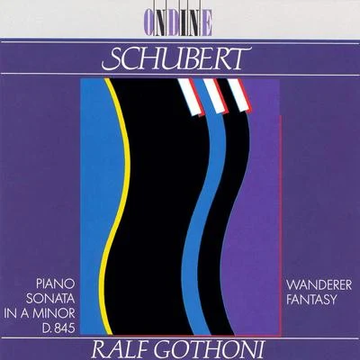 Ralf Gothóni Schubert: Piano Sonata No. 16, Wanderer-Fantasie