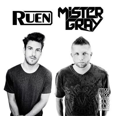 Mister Gray/Ruen Just Go