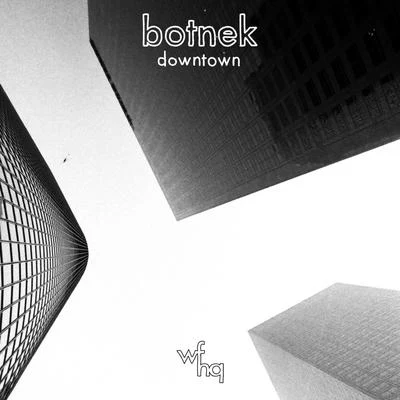 BOTNEK Downtown